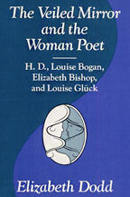 The Veiled Mirror and the Woman Poet, Book Cover, Elizabeth Dodd